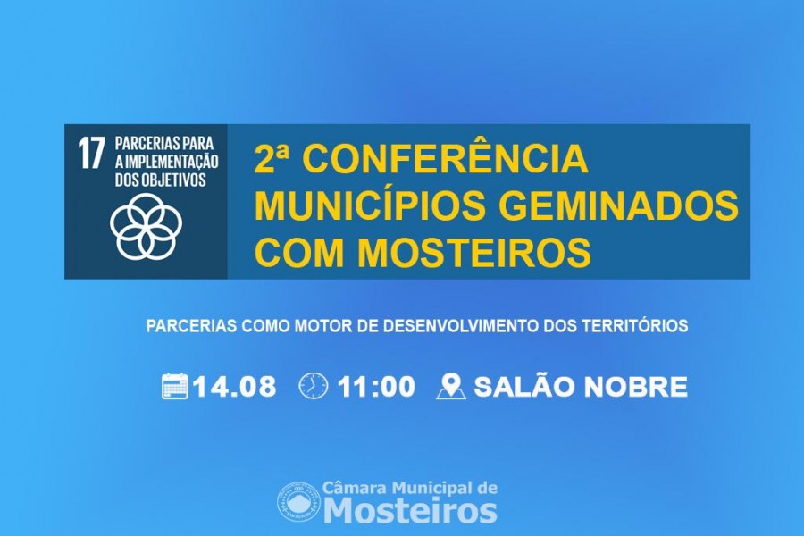 Agenda 2030: 2ª Conferência dos Municípios Geminados com Mosteiros debate “Parcerias enquanto motor de desenvolvimento”