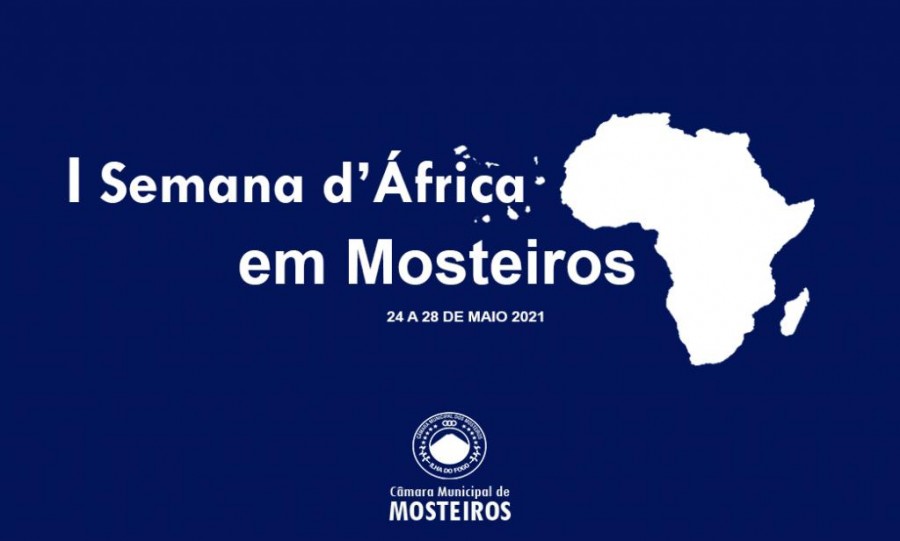 24 a 28 de maio: Câmara Municipal realiza 1ª Semana d’África em Mosteiros