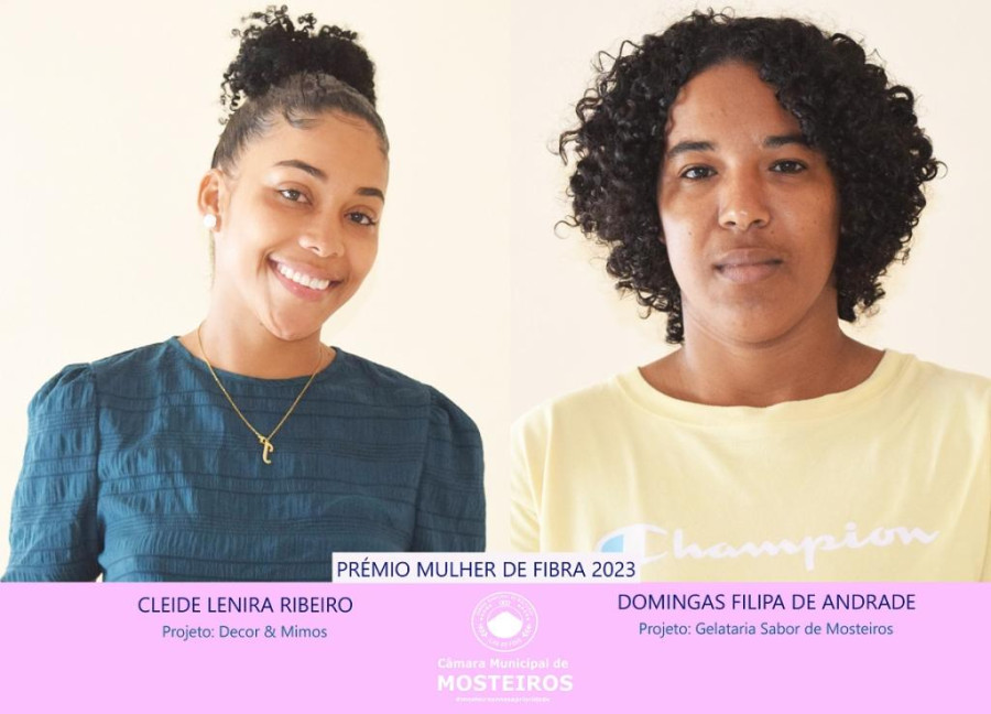 Prémio Mulher de Fibra 2023: Cleide Ribeiro e Domingas Andrade são as vencedoras